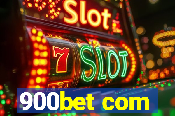 900bet com